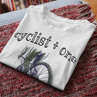 cyclist plus one is a race funny t shirt